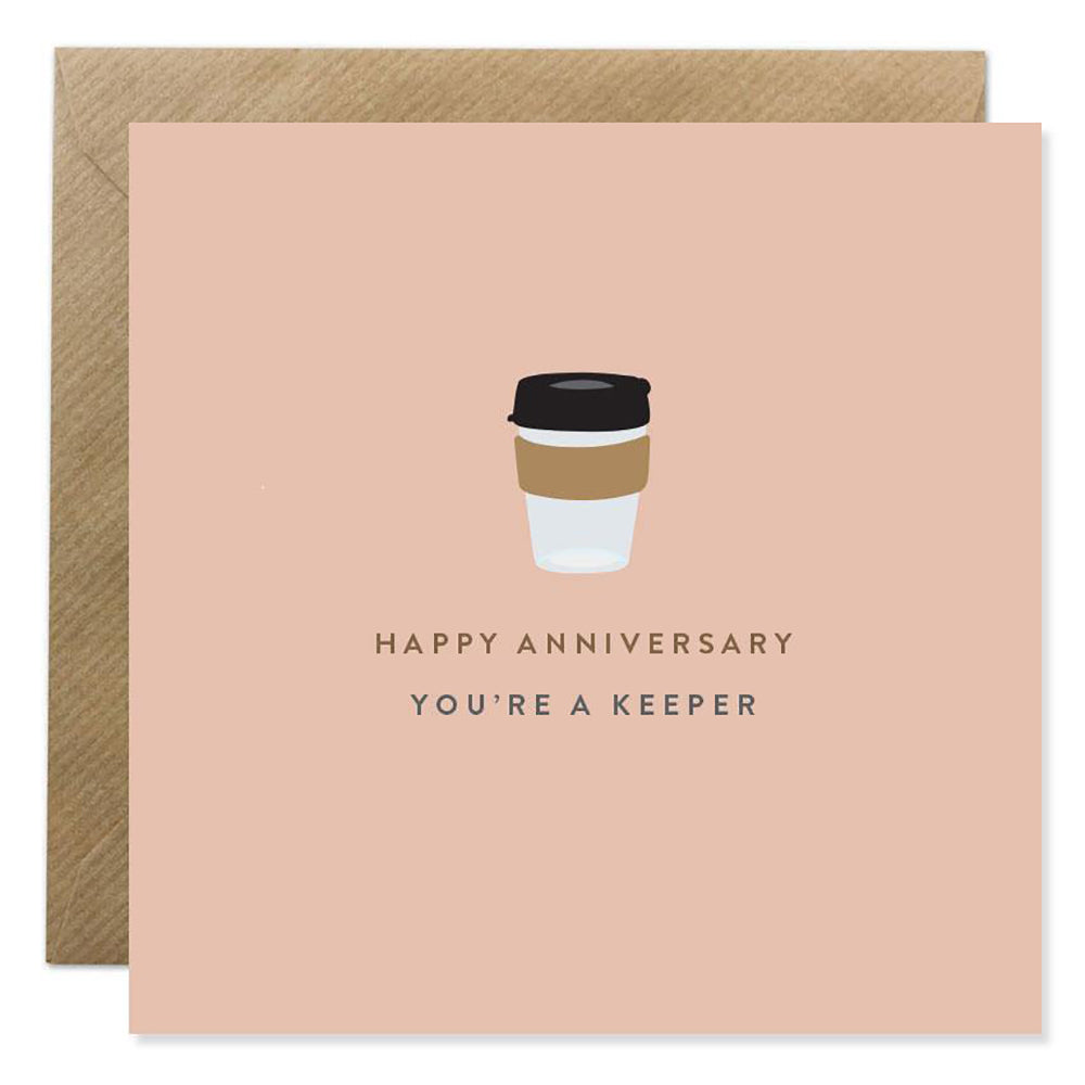 Happy Anniversary - You're A Keeper